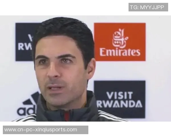 阿尔特塔面临赛程挑战需轮换阵容诺尔高迎战旧主机会终于到来